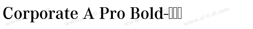 Corporate A Pro Bold字体转换